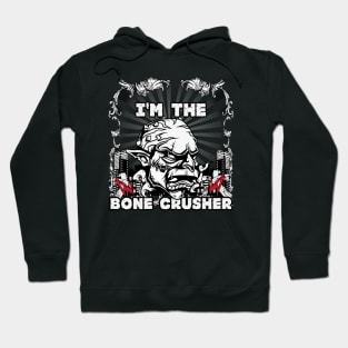 Bone Crusher Hoodie